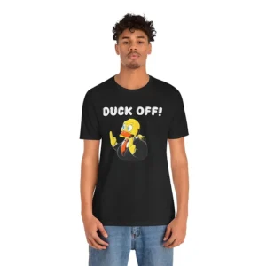 Funny Duck Off Tee | Quirky Graphic T-Shirt